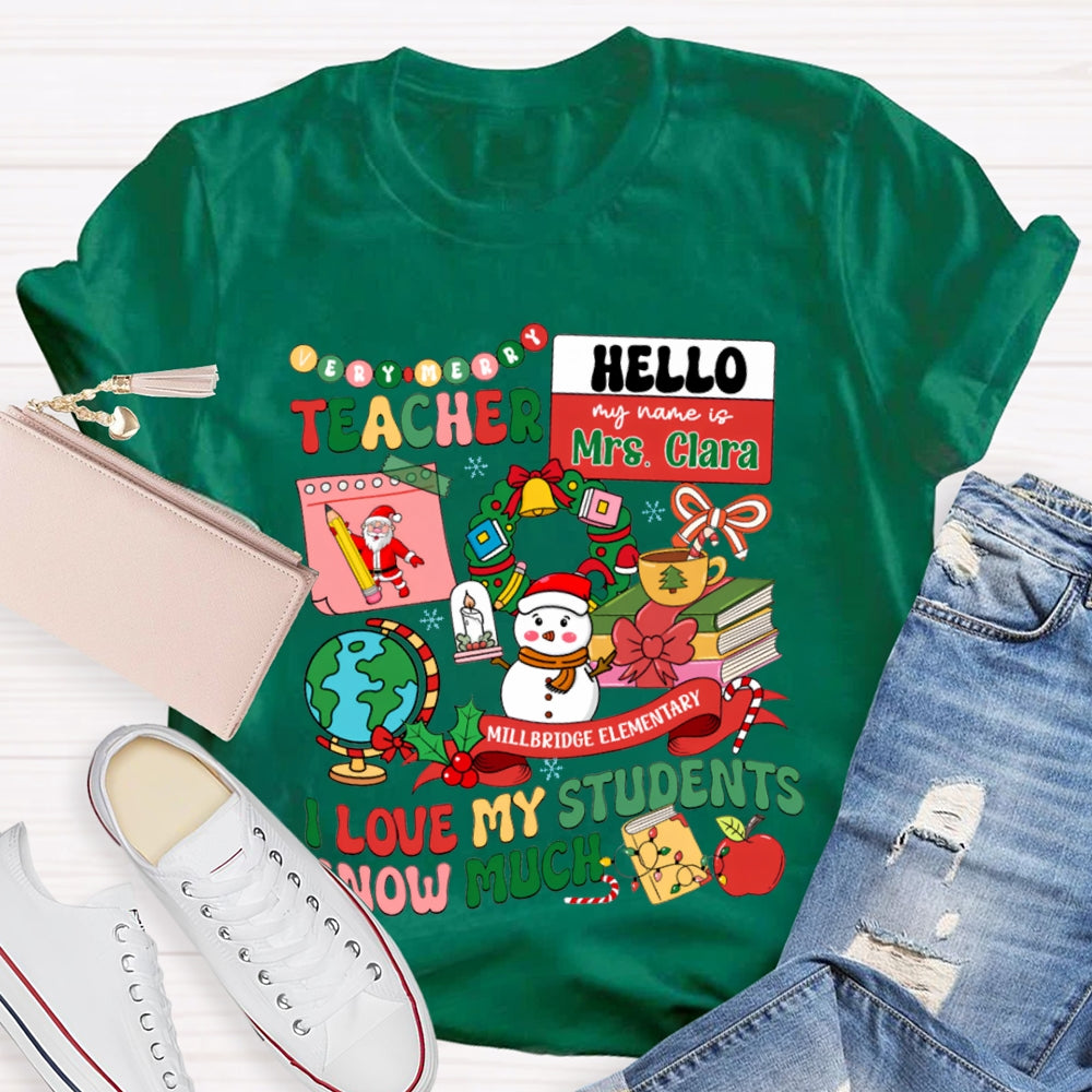 Personalized Name And School Name L Love My Students Snow Much T-shirt