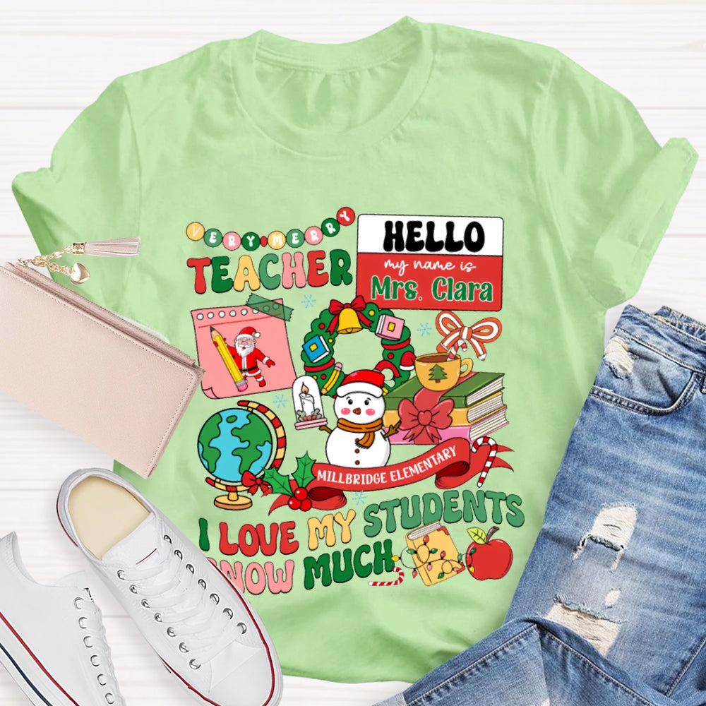 Personalized Name And School Name L Love My Students Snow Much T-shirt