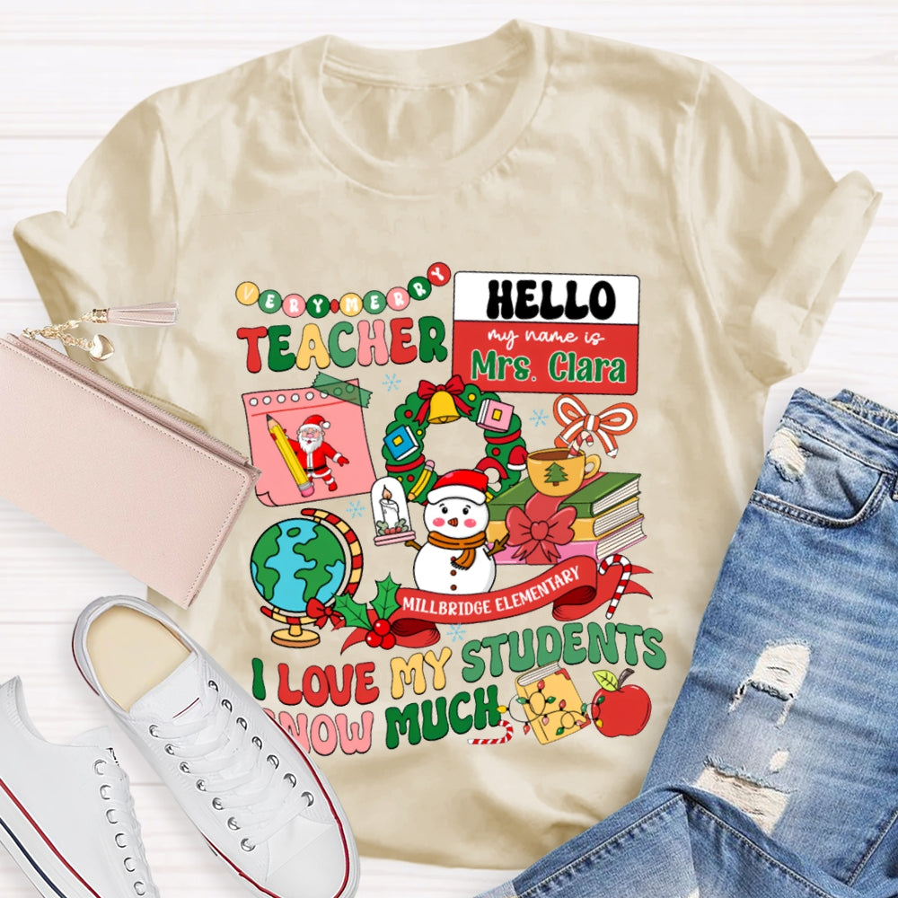 Personalized Name And School Name L Love My Students Snow Much T-shirt