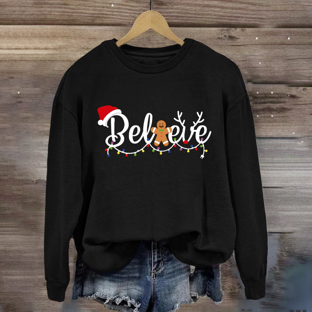 Christmas Believe Gingerbread Man Sweatshirt