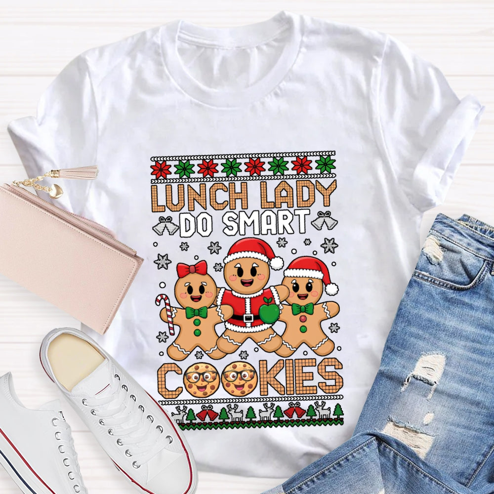Lunch Lady Do Smart Cookies Merry Christmas Vibes T-shirt