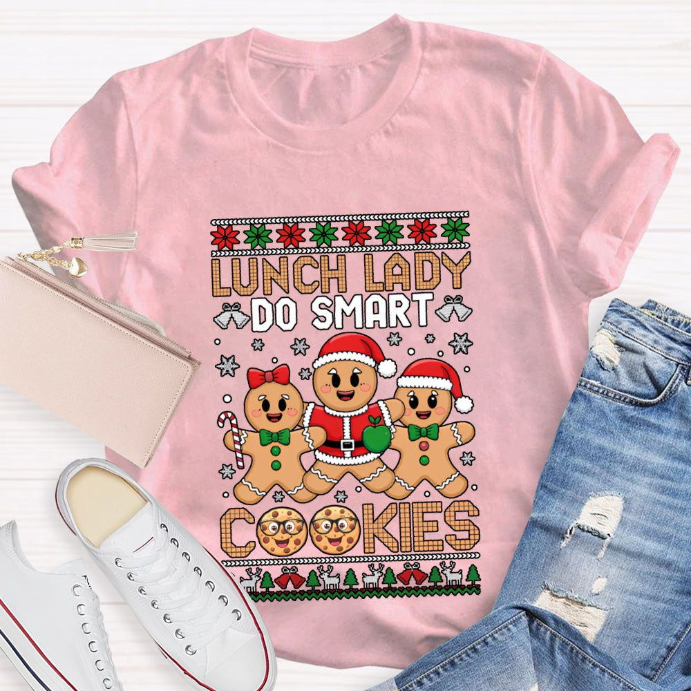 Lunch Lady Do Smart Cookies Merry Christmas Vibes T-shirt