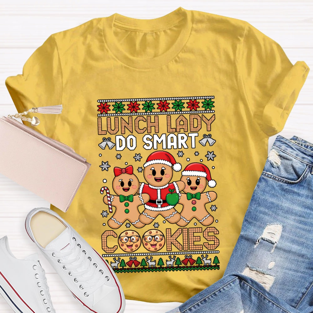 Lunch Lady Do Smart Cookies Merry Christmas Vibes T-shirt