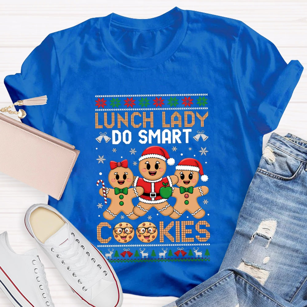 Lunch Lady Do Smart Cookies Merry Christmas Vibes T-shirt
