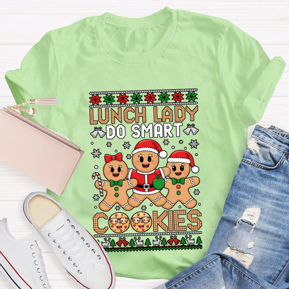 Lunch Lady Do Smart Cookies Merry Christmas Vibes T-shirt