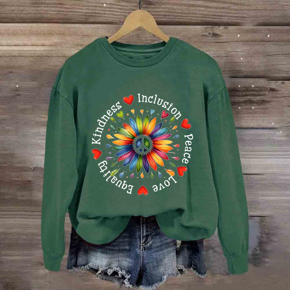 Kindness Inclusion Peace Love Sweatshirt