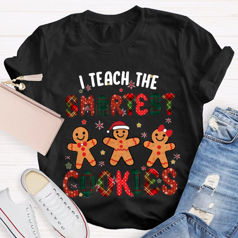 I Teach The Smartest Cookies Merry Christmas T-shirt