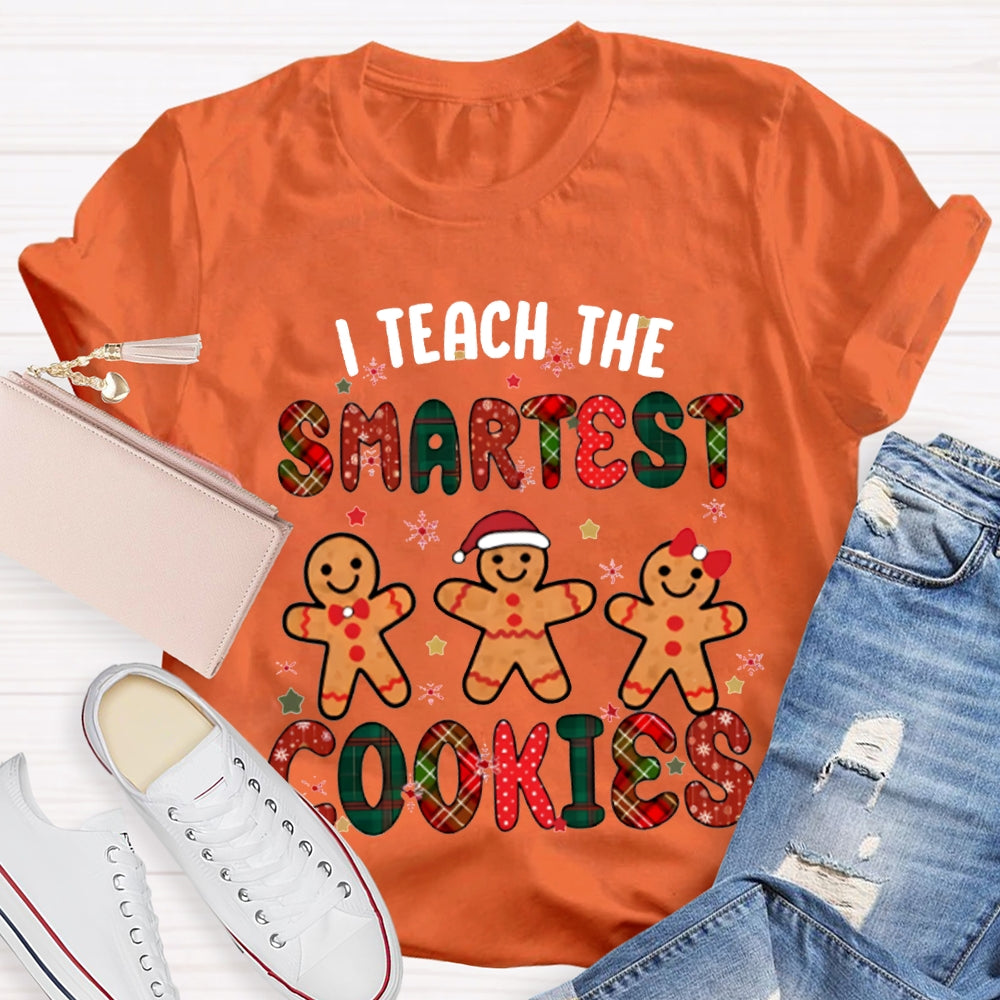 I Teach The Smartest Cookies Merry Christmas T-shirt