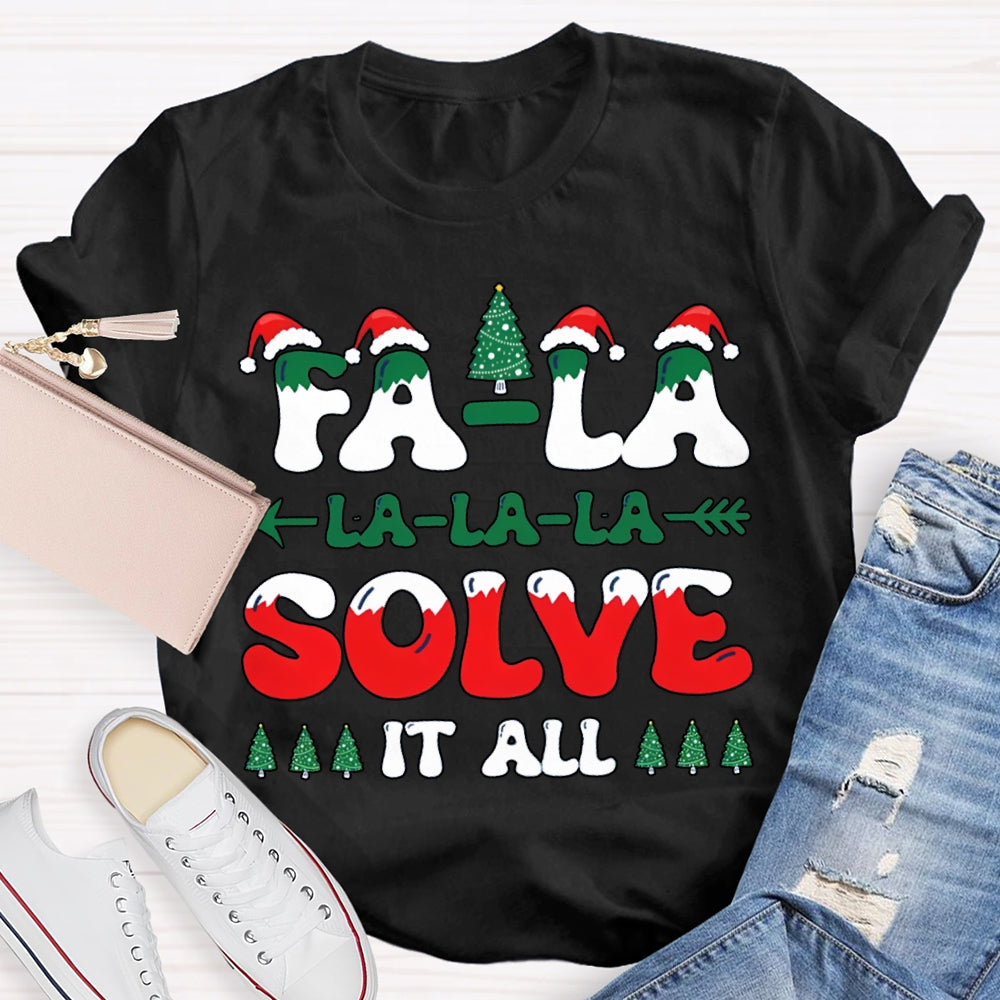 Fa La La Solve It All Christmas-Themed Fonts T-shirt