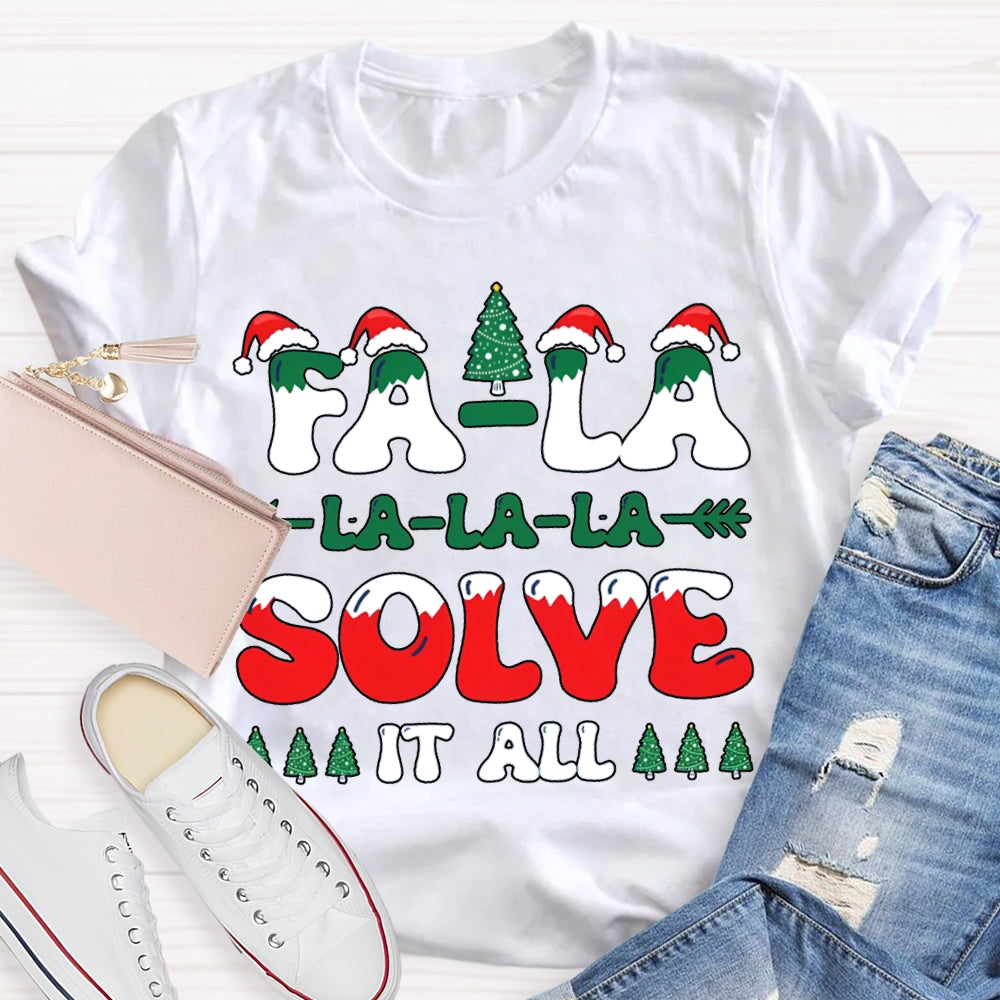 Fa La La Solve It All Christmas-Themed Fonts T-shirt