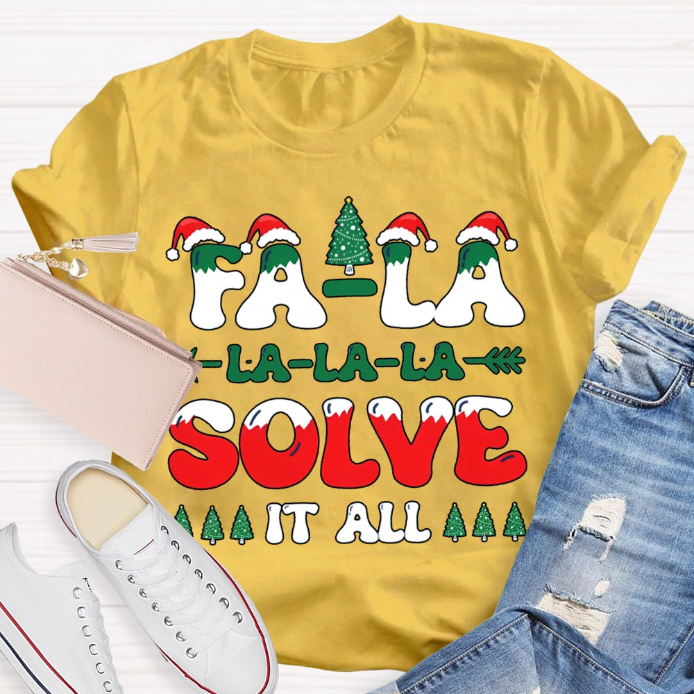 Fa La La Solve It All Christmas-Themed Fonts T-shirt