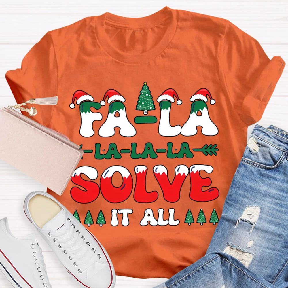 Fa La La Solve It All Christmas-Themed Fonts T-shirt