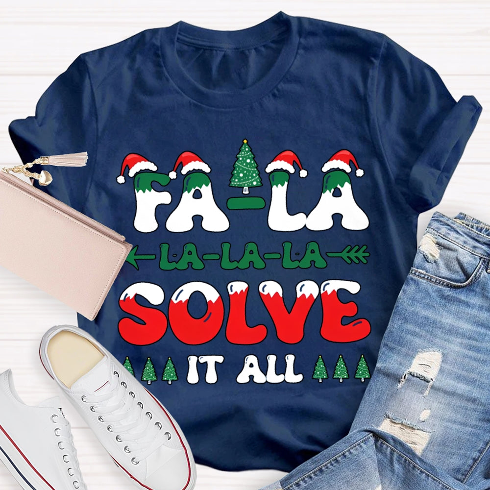Fa La La Solve It All Christmas-Themed Fonts T-shirt