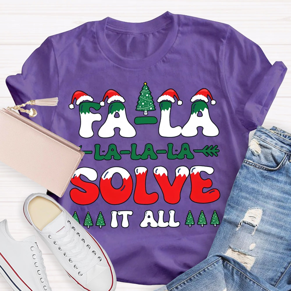 Fa La La Solve It All Christmas-Themed Fonts T-shirt