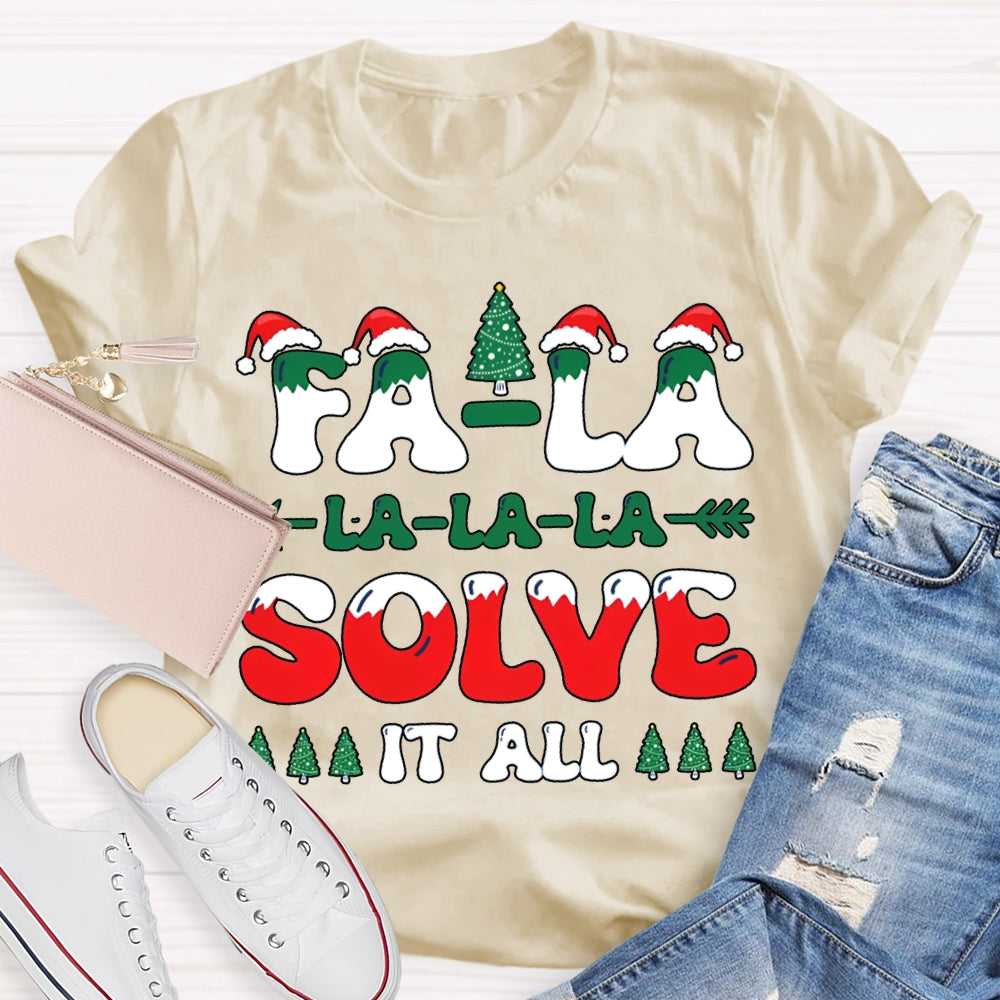 Fa La La Solve It All Christmas-Themed Fonts T-shirt