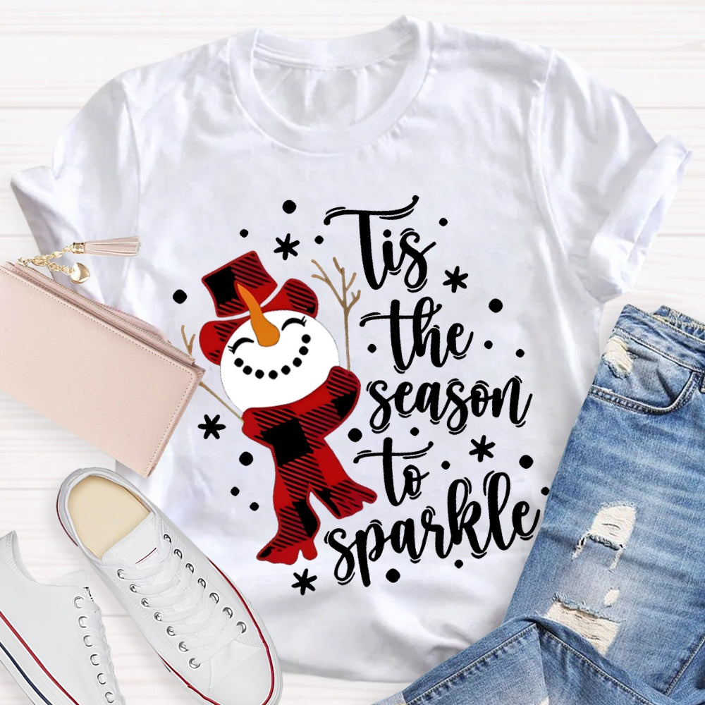 Tis The Season To Sparkle Snowman And Snowflakes Christmas T-shirt