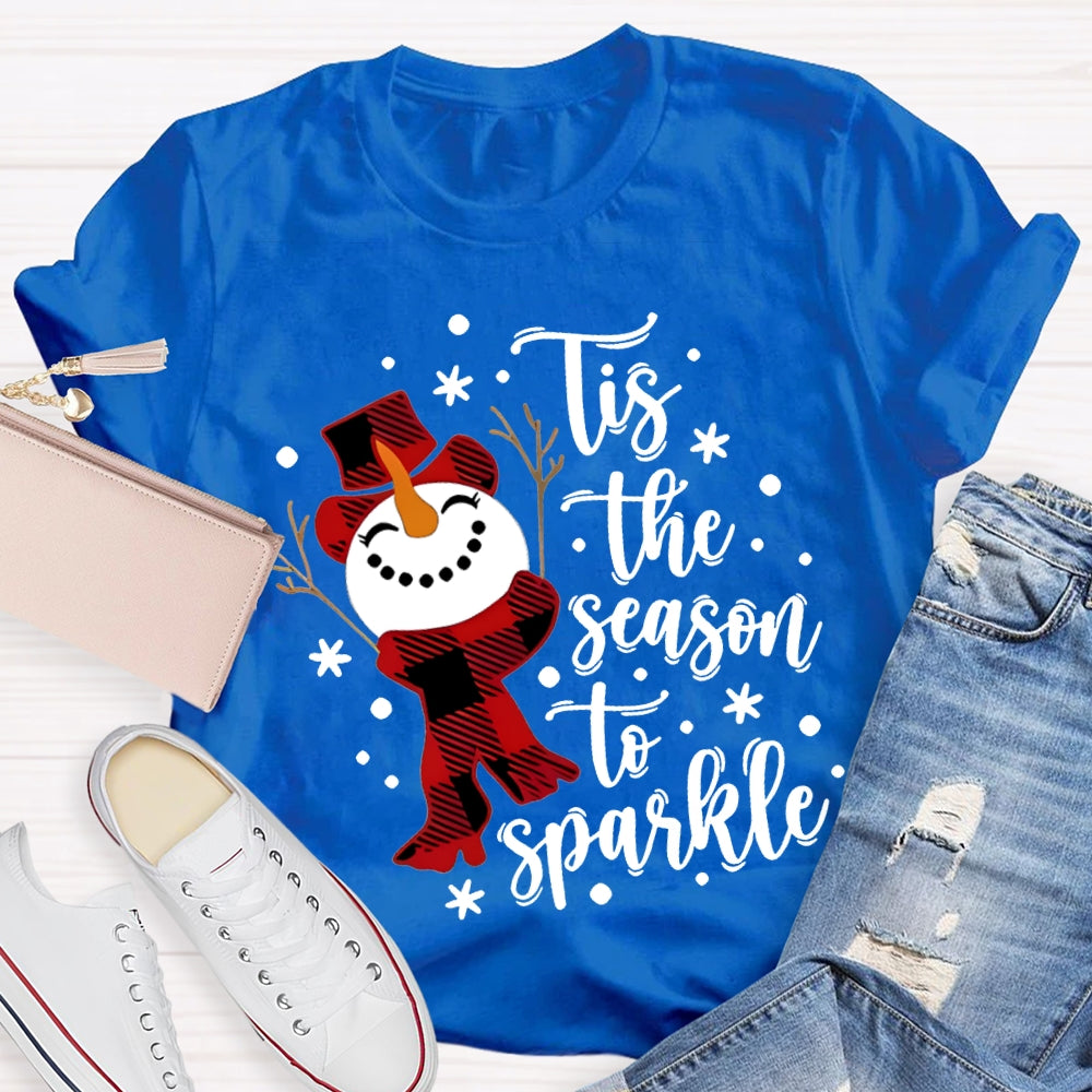 Tis The Season To Sparkle Snowman And Snowflakes Christmas T-shirt