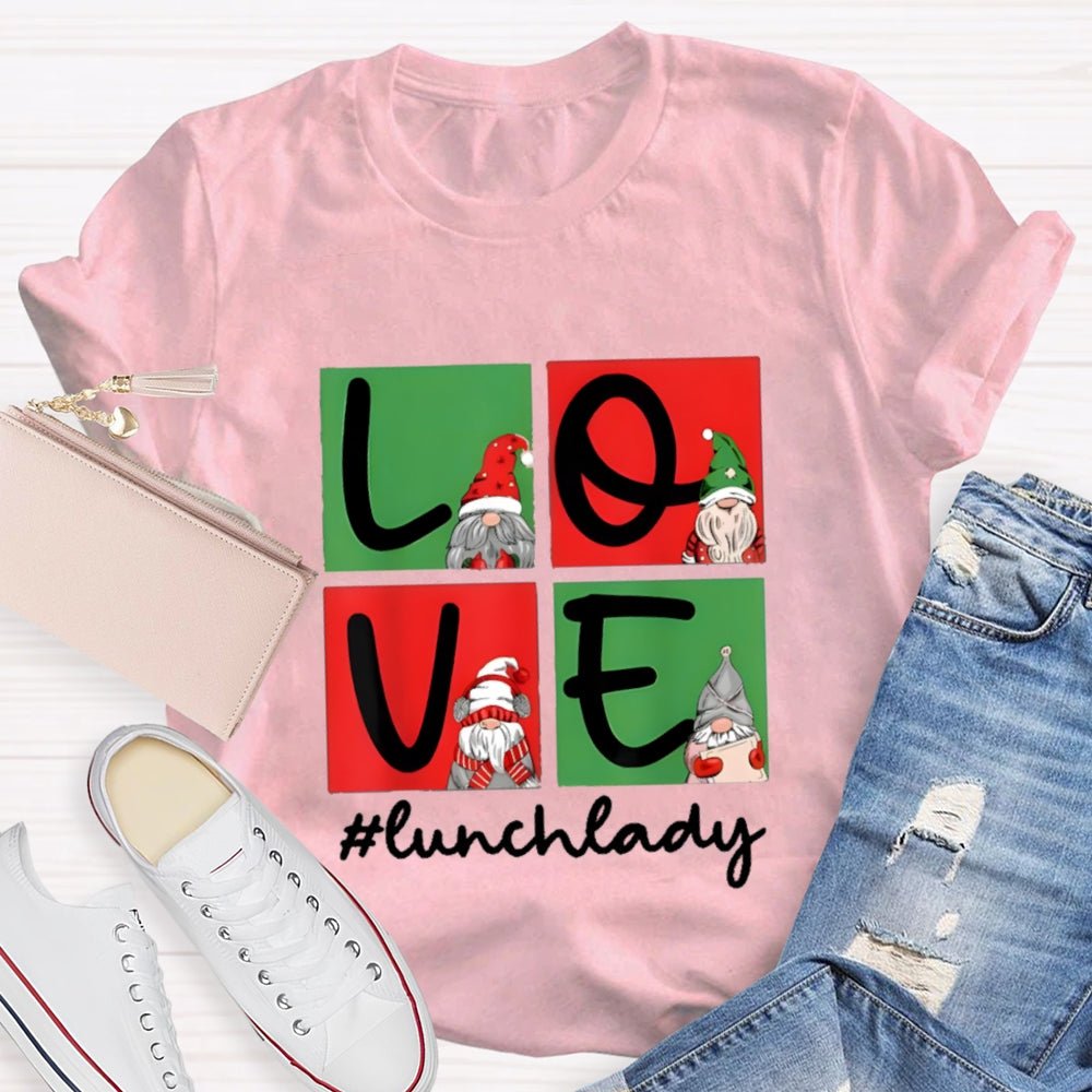Christmas Love Lunch Lady T-Shirt