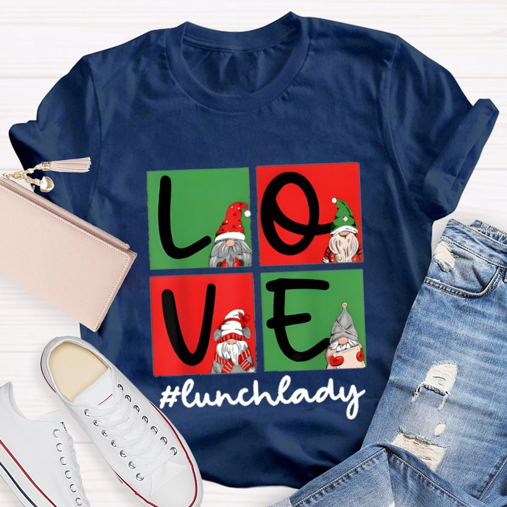 Christmas Love Lunch Lady T-Shirt