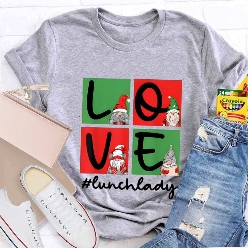 Christmas Love Lunch Lady T-Shirt