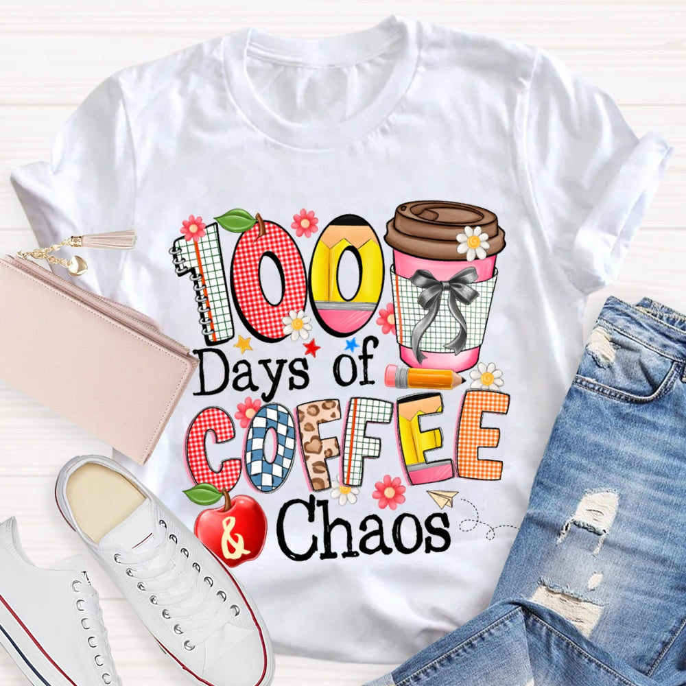 100 Days Of Coffee Chaos Colored Fonts T-shirt