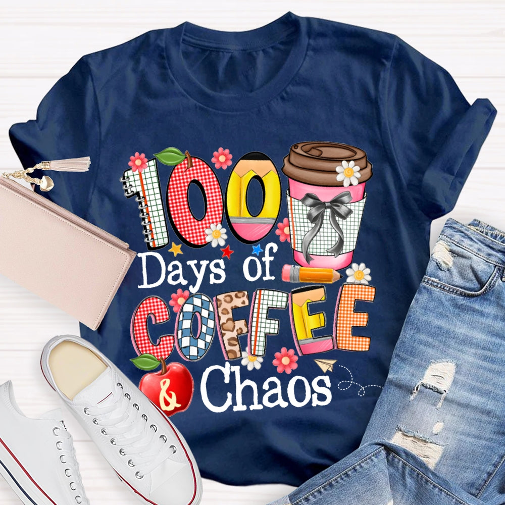100 Days Of Coffee Chaos Colored Fonts T-shirt
