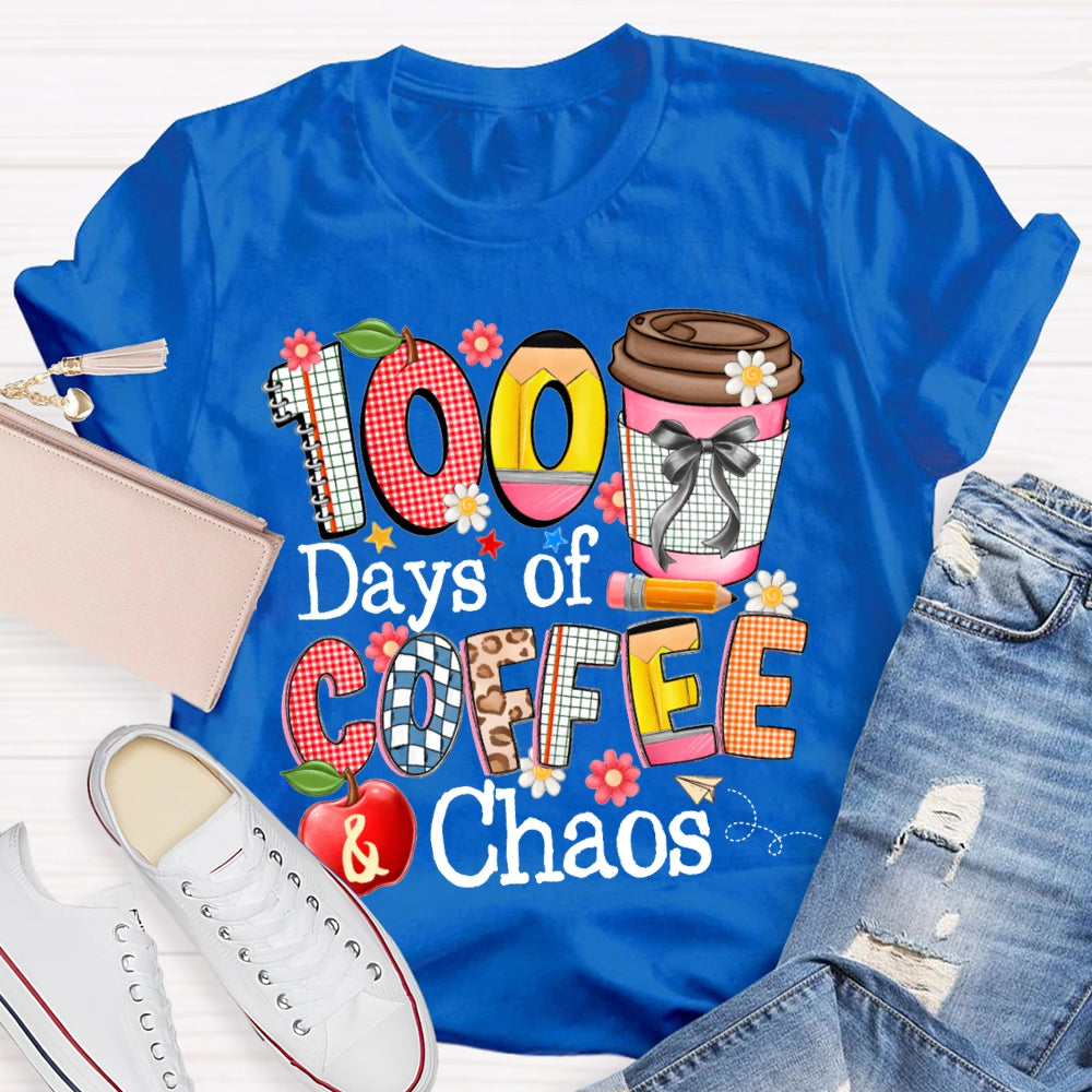 100 Days Of Coffee Chaos Colored Fonts T-shirt