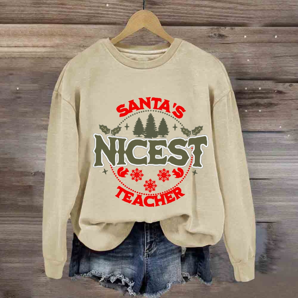 Santa'S Nicest Teacher Sweatshirt