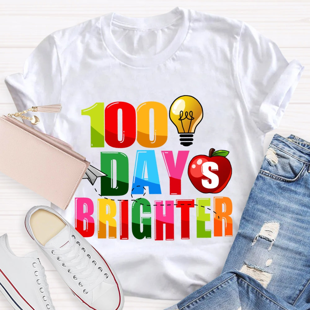 100 Days Brighter Colorful Letter And Apple T-Shirt