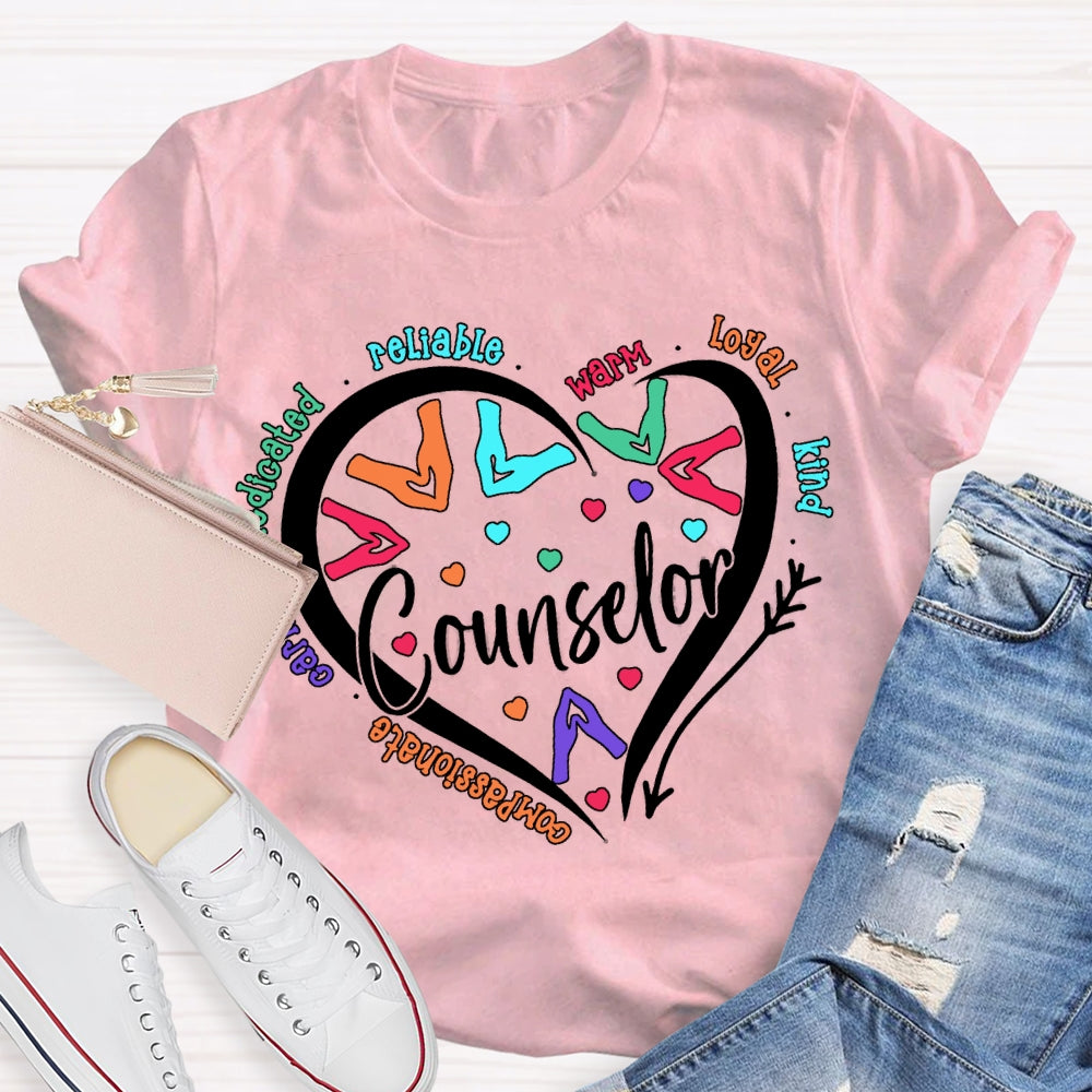Counselor Compassionate Reliable Warm Loyal Kind T-shirt