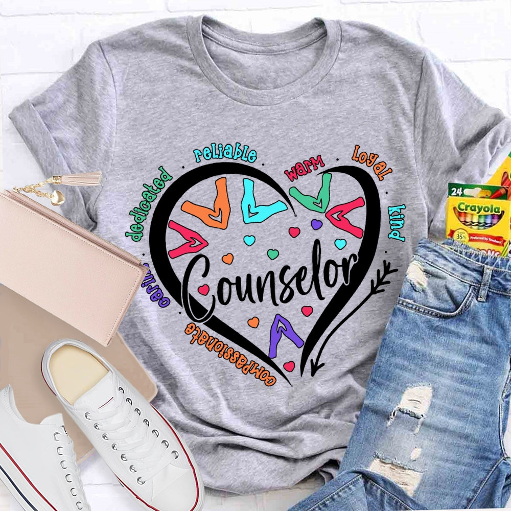 Counselor Compassionate Reliable Warm Loyal Kind T-shirt