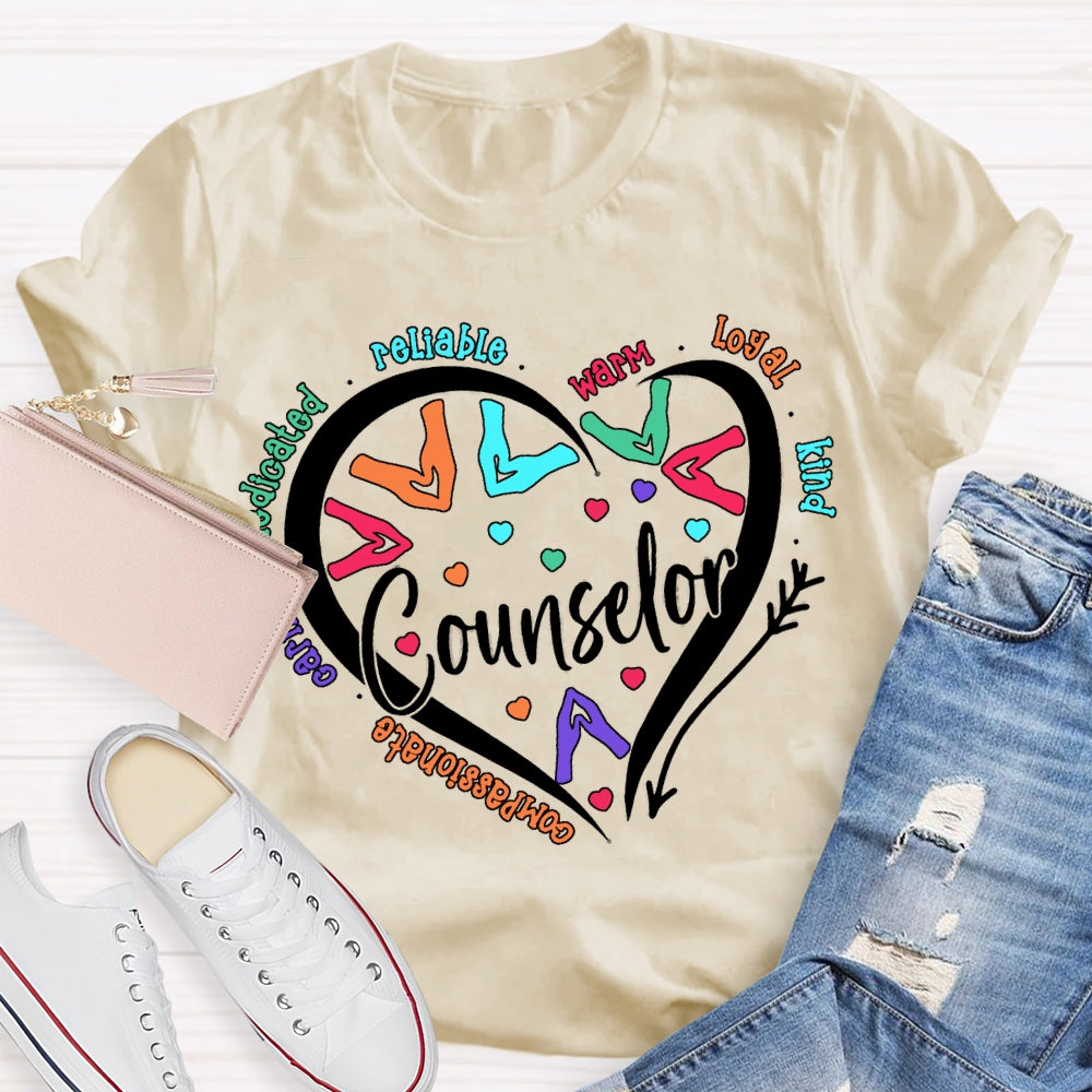 Counselor Compassionate Reliable Warm Loyal Kind T-shirt