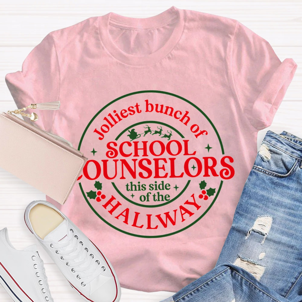 School Counselors Jolliest Bunch Of This Side Of The Hallway T-shirt