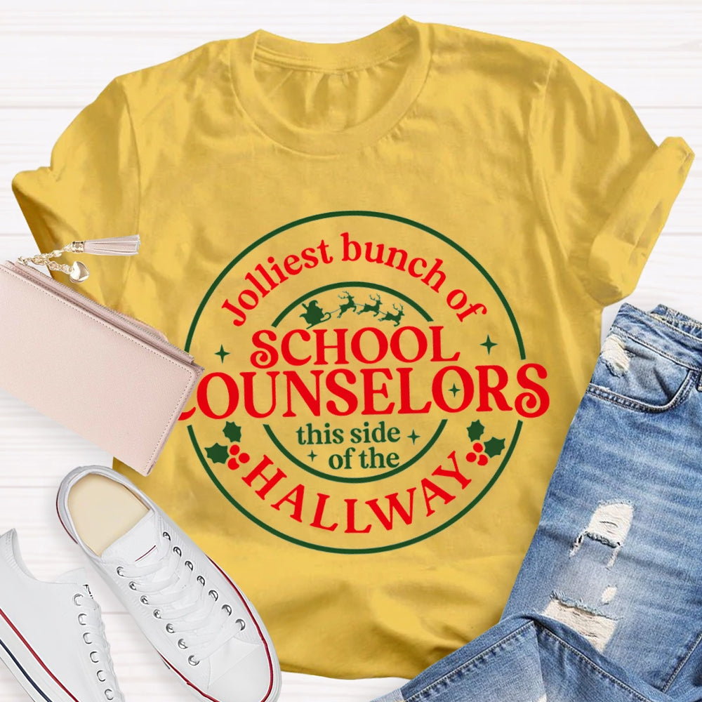 School Counselors Jolliest Bunch Of This Side Of The Hallway T-shirt