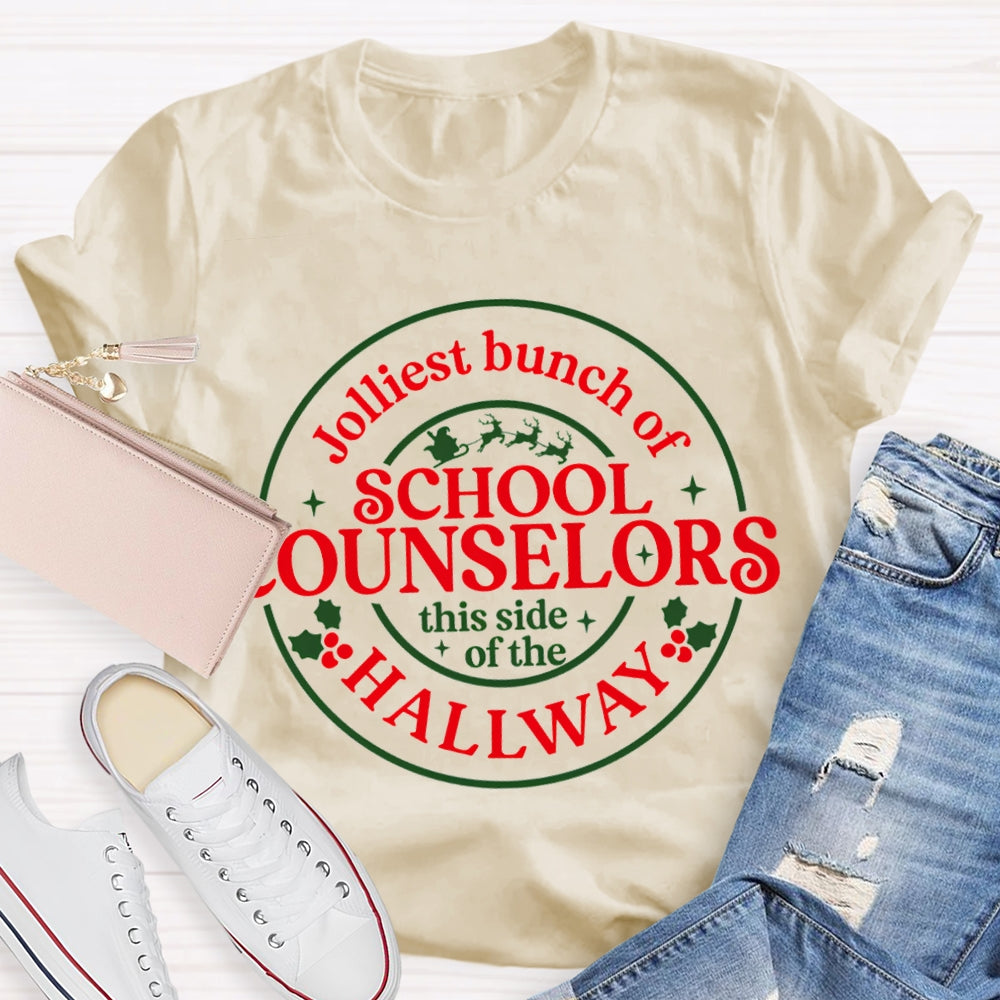 School Counselors Jolliest Bunch Of This Side Of The Hallway T-shirt