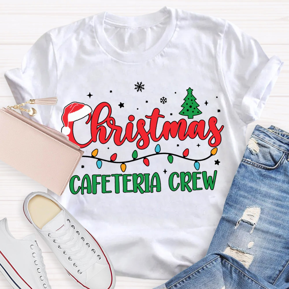 Christmas Cafeteria Crew Christmas Trees And Christmas Lights T-shirt
