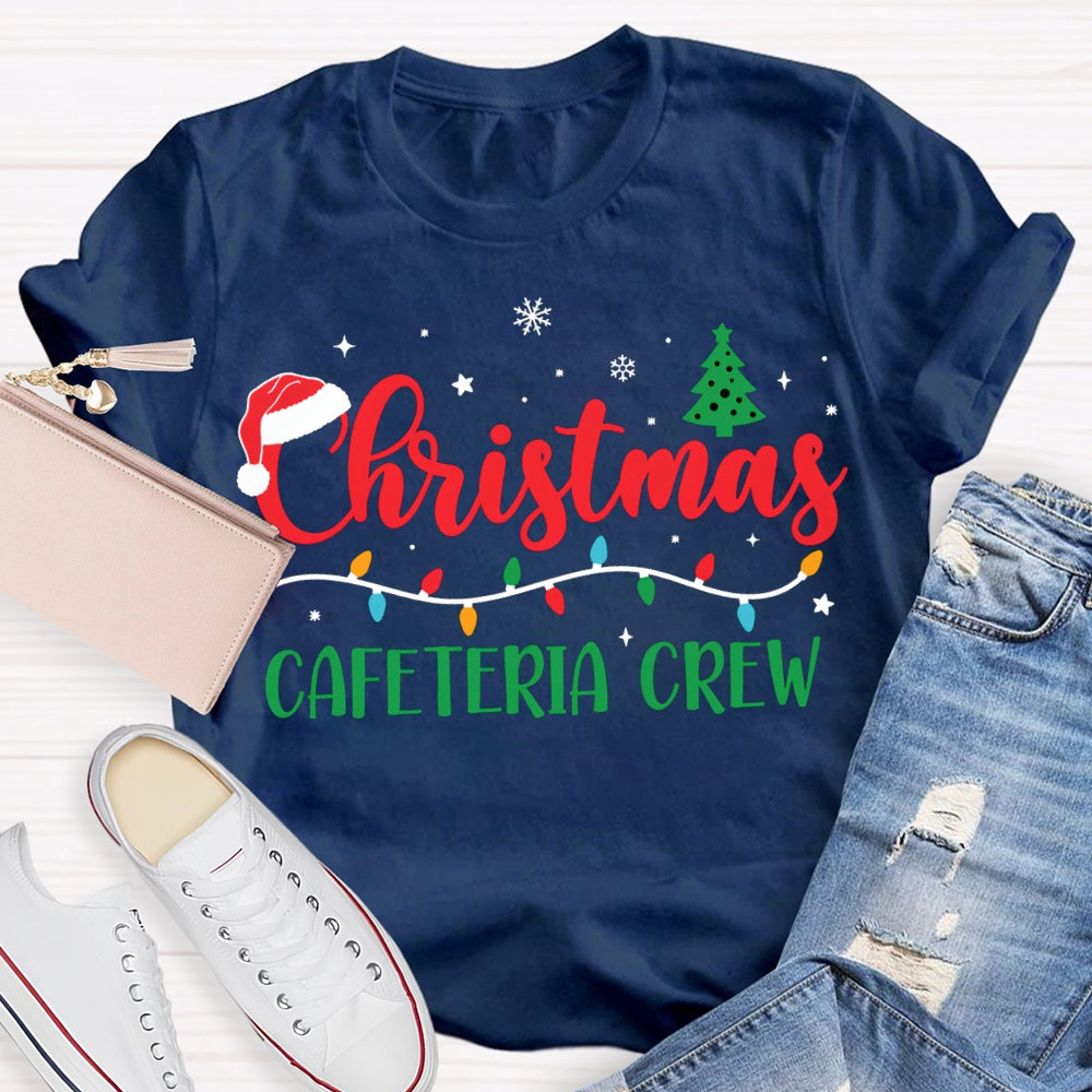 Christmas Cafeteria Crew Christmas Trees And Christmas Lights T-shirt