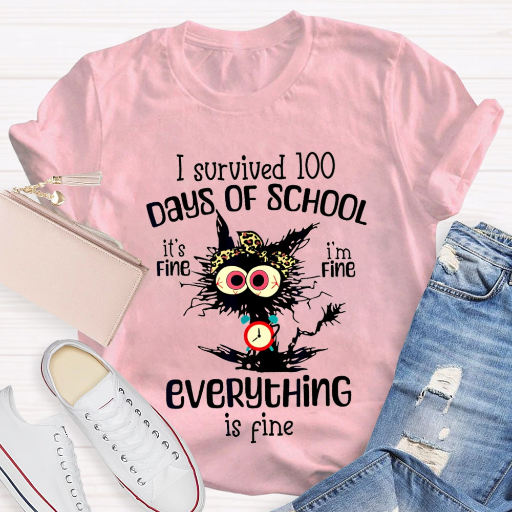 I Survived 100 Days Of School Everything Is Fine T-shirt