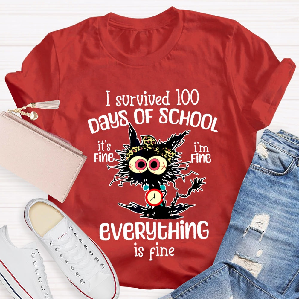 I Survived 100 Days Of School Everything Is Fine T-shirt