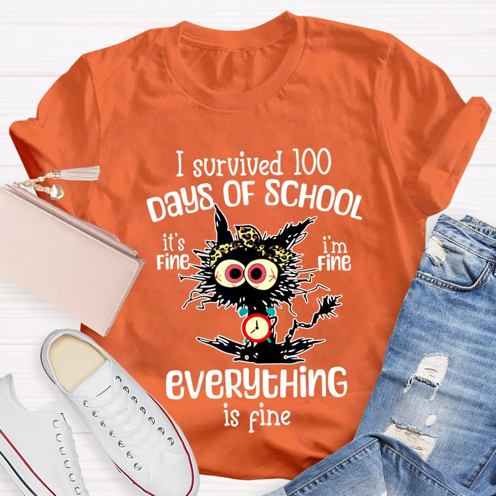 I Survived 100 Days Of School Everything Is Fine T-shirt