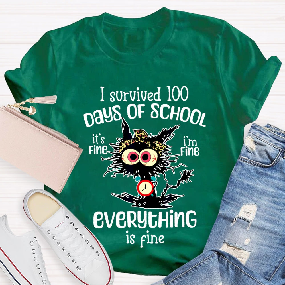 I Survived 100 Days Of School Everything Is Fine T-shirt