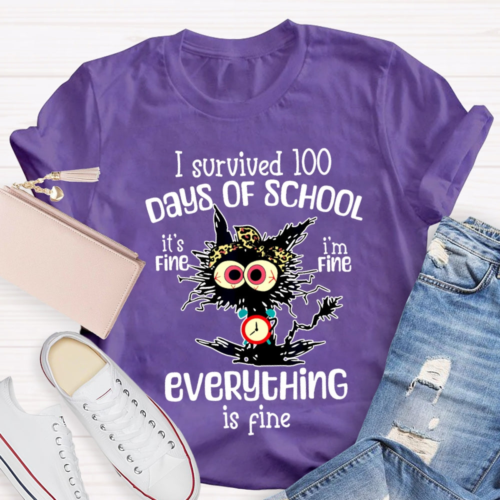 I Survived 100 Days Of School Everything Is Fine T-shirt