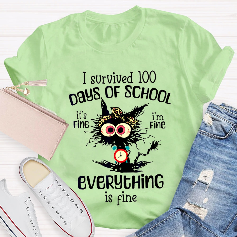 I Survived 100 Days Of School Everything Is Fine T-shirt