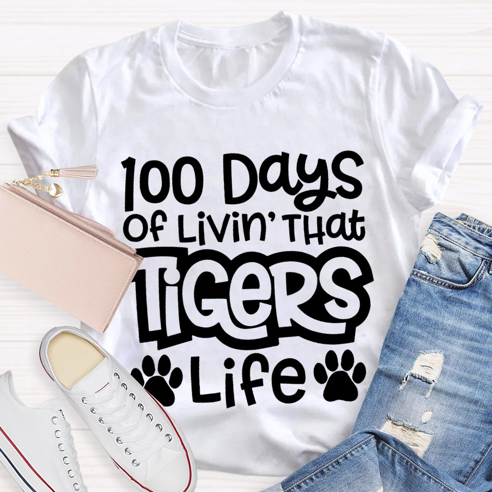 Personalized Mascot 100 Days Of Livin' That Tigers Life T-shirt