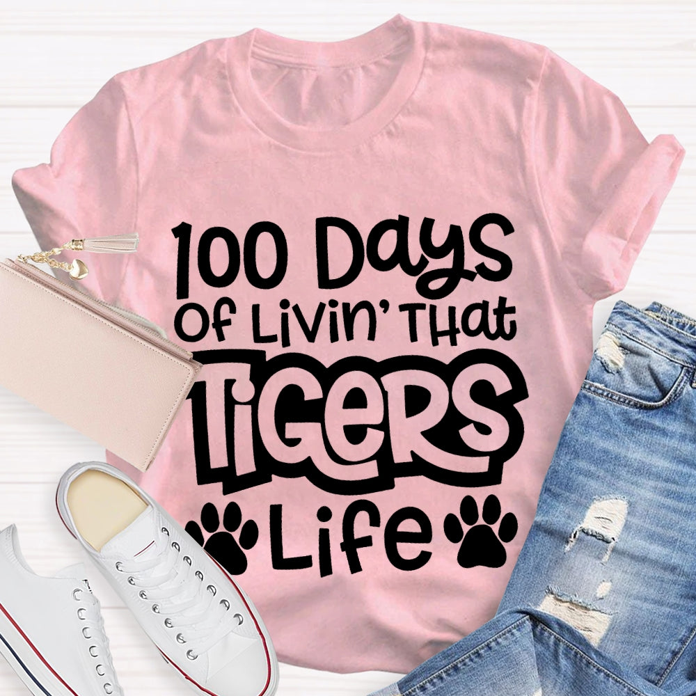 Personalized Mascot 100 Days Of Livin' That Tigers Life T-shirt