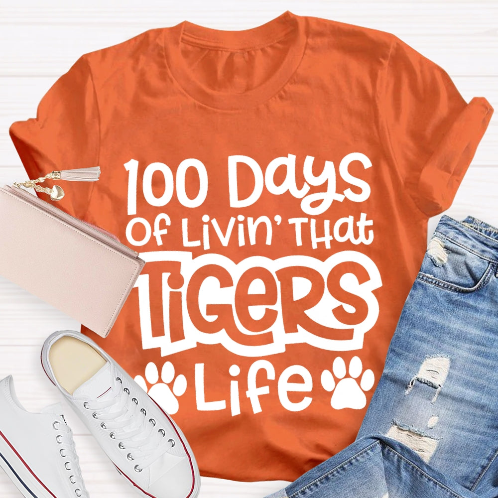 Personalized Mascot 100 Days Of Livin' That Tigers Life T-shirt