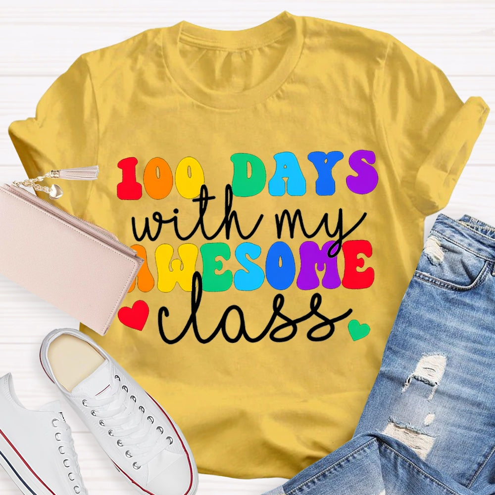 100 Days With My Awesome Class Colored Fonts T-shirt