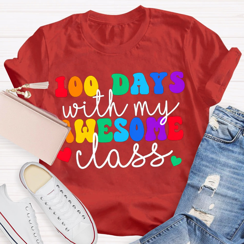 100 Days With My Awesome Class Colored Fonts T-shirt