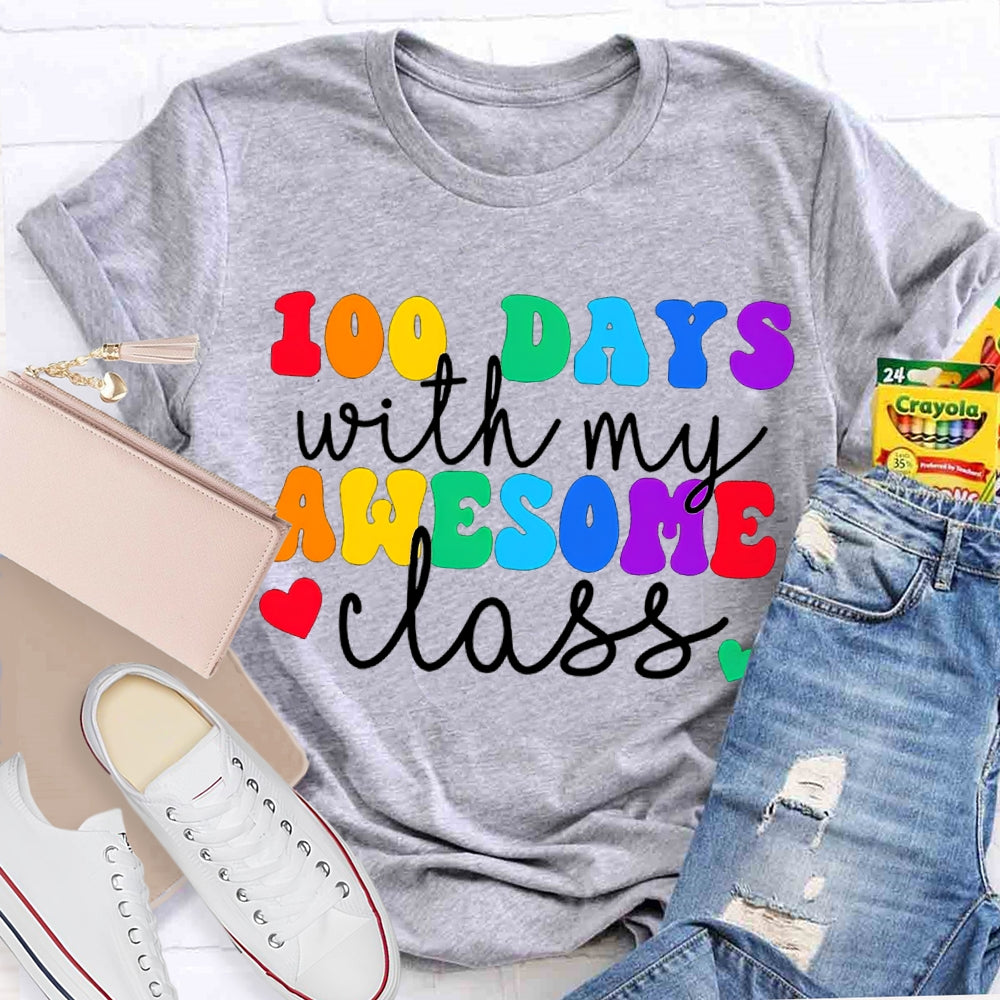 100 Days With My Awesome Class Colored Fonts T-shirt