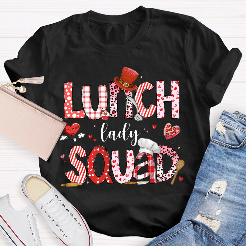 Lunch Lady Squad Pink Font Valentine'S Day T-shirt